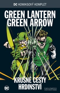 DC KK 58: Green Lantern, Green Arrow - Krušné cesty hrdinství